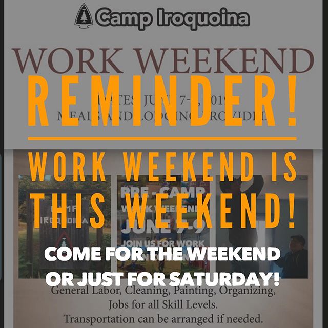 Work Weekend is this weekend! Contact Camp if you’re coming! The info is #inthebio #campiroquoina #workweekend2019 #summercamp #summercamp2019